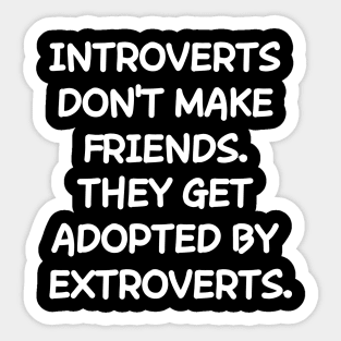 Introverts and co Sticker